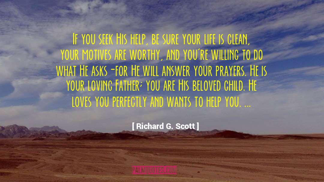 God Will Answer Prayer quotes by Richard G. Scott
