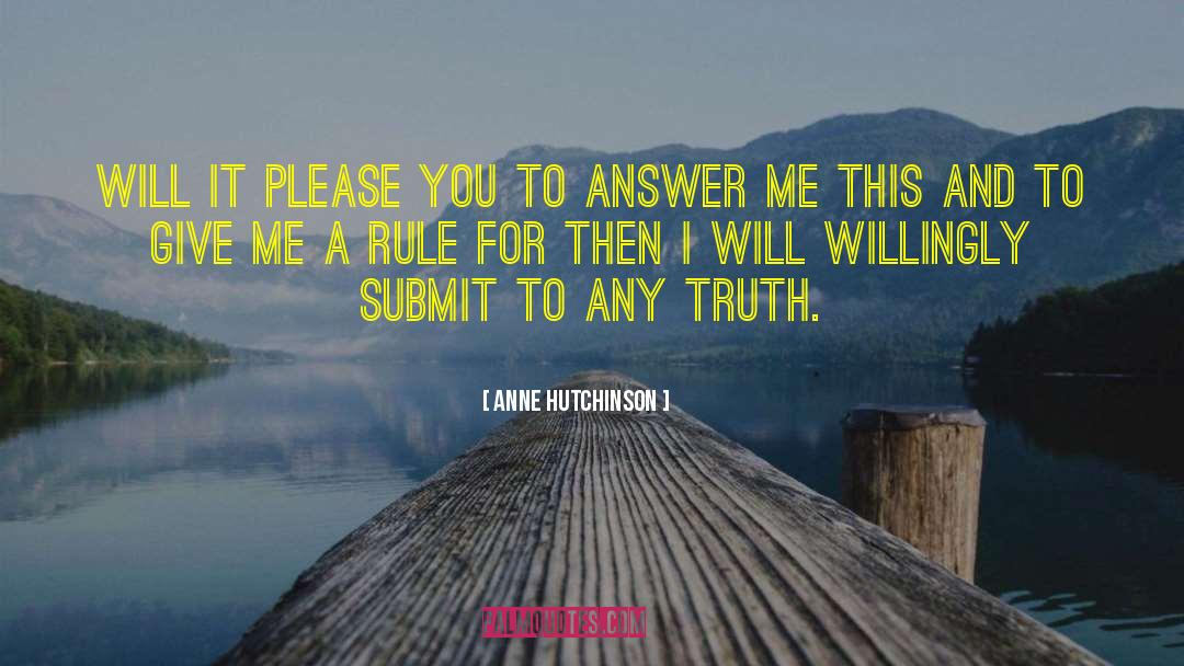 God Will Answer You quotes by Anne Hutchinson