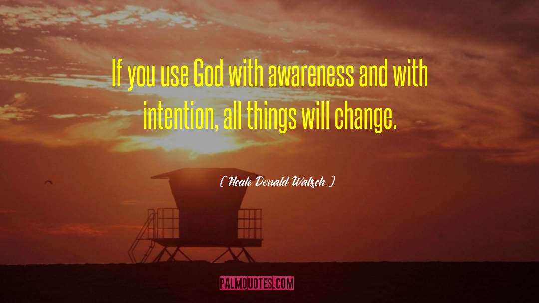 God Will Change You quotes by Neale Donald Walsch