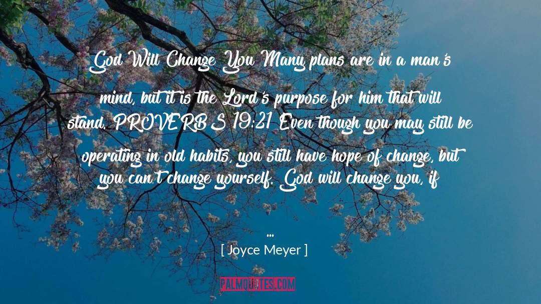 God Will Change You quotes by Joyce Meyer