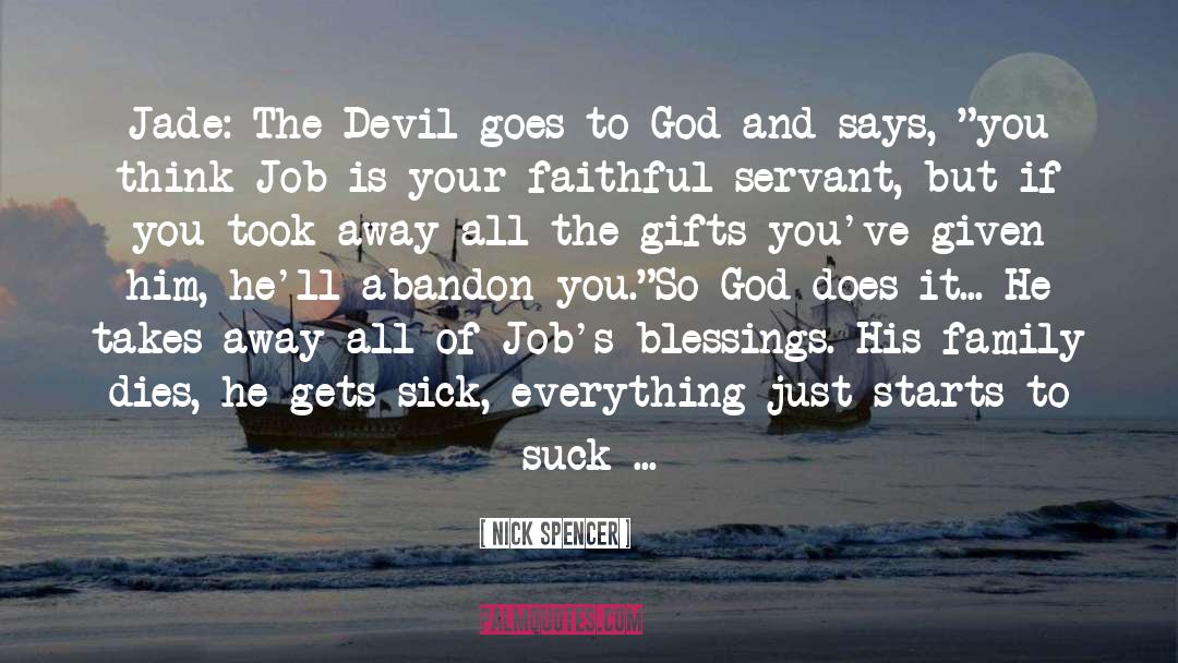 God Will Never Abandon Me quotes by Nick Spencer