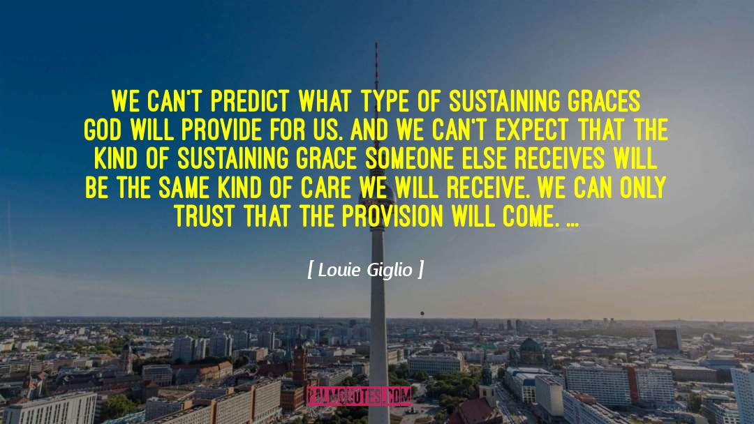 God Will Provide quotes by Louie Giglio