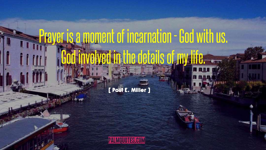 God With Us quotes by Paul E. Miller