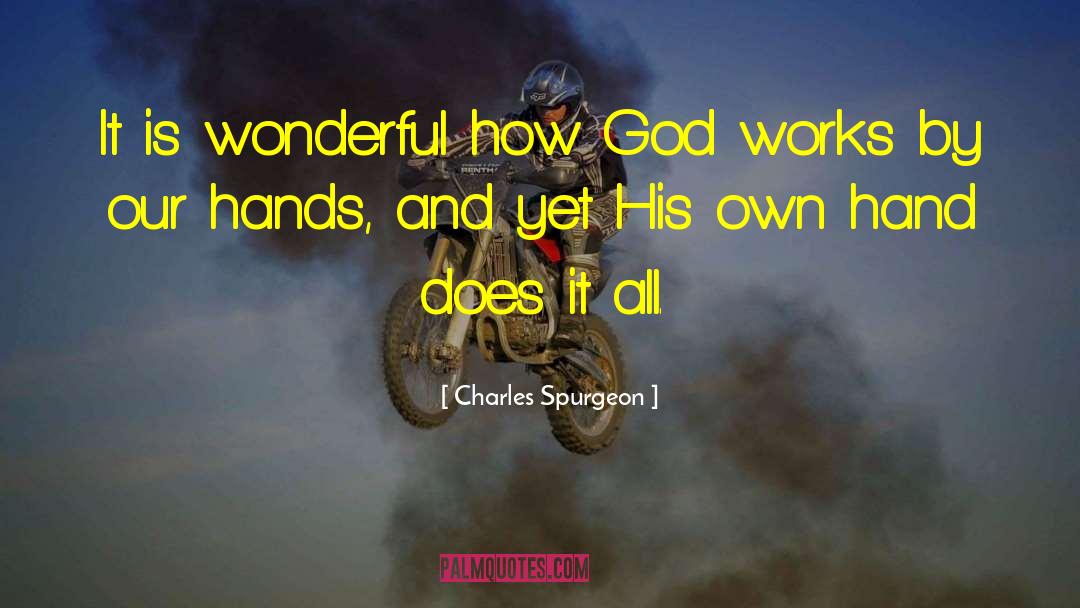 God Works In Mysterious Ways quotes by Charles Spurgeon