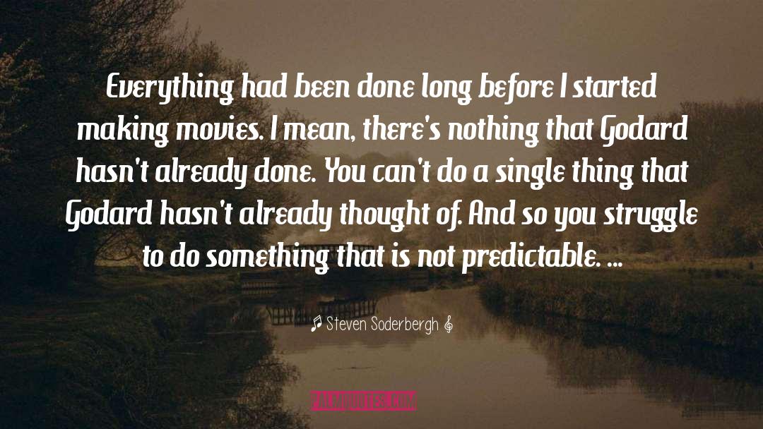 Godard quotes by Steven Soderbergh