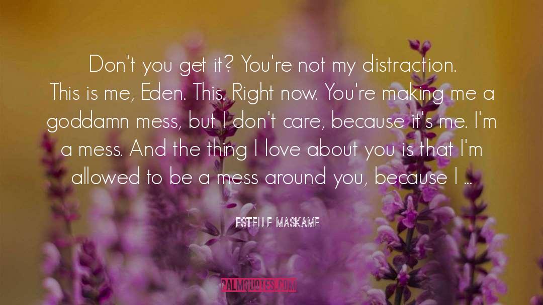 Goddamn quotes by Estelle Maskame