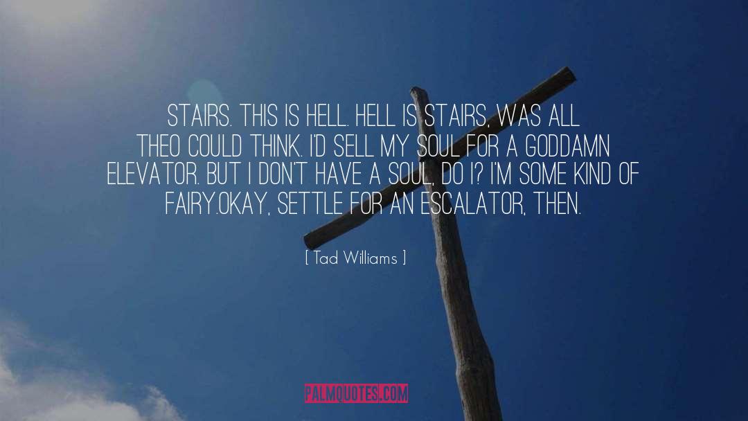 Goddamn quotes by Tad Williams