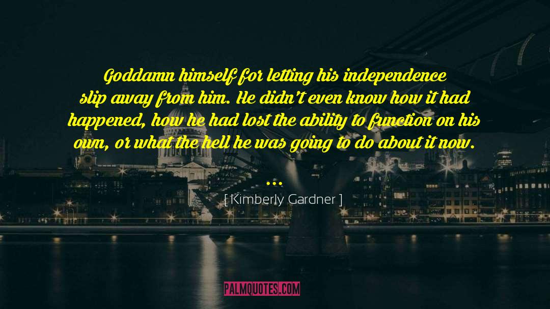 Goddamn quotes by Kimberly Gardner