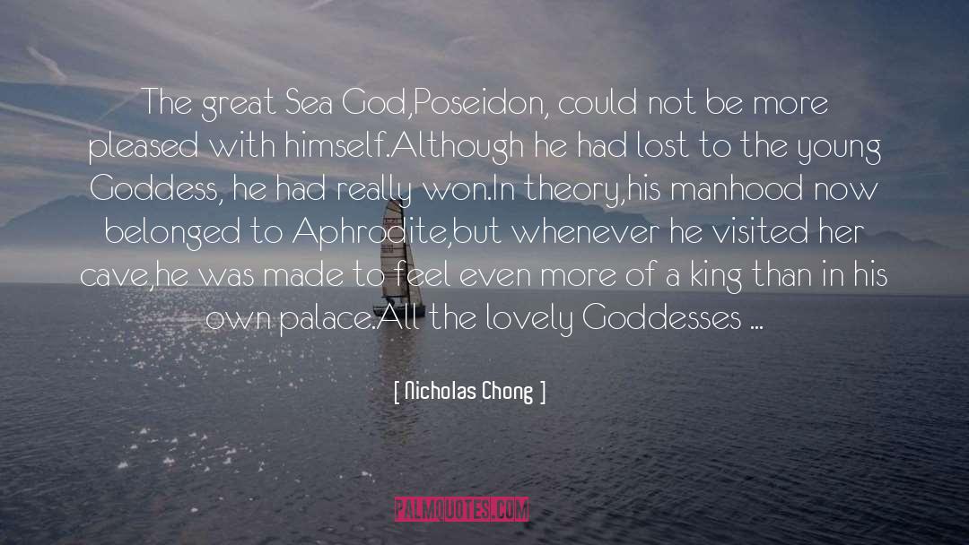 Goddess quotes by Nicholas Chong