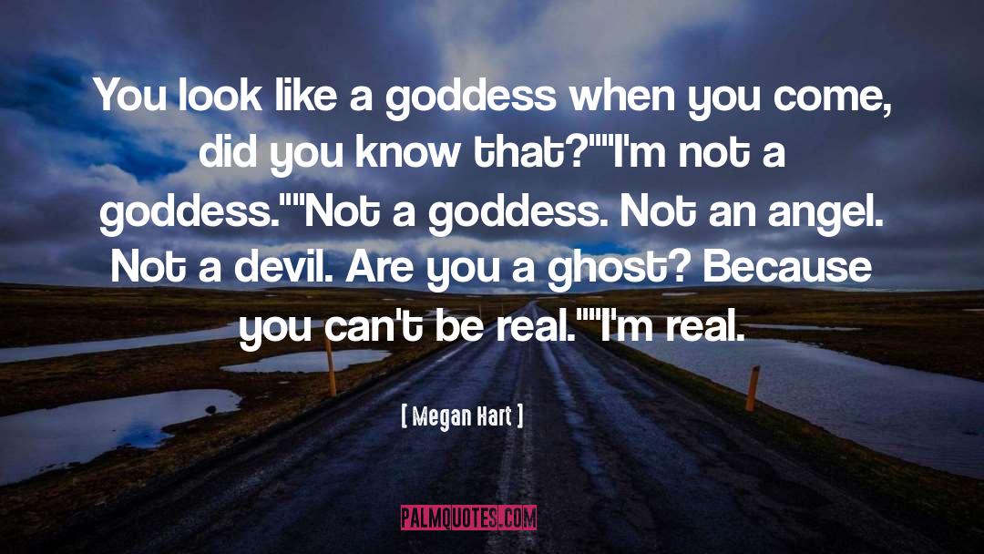 Goddess quotes by Megan Hart