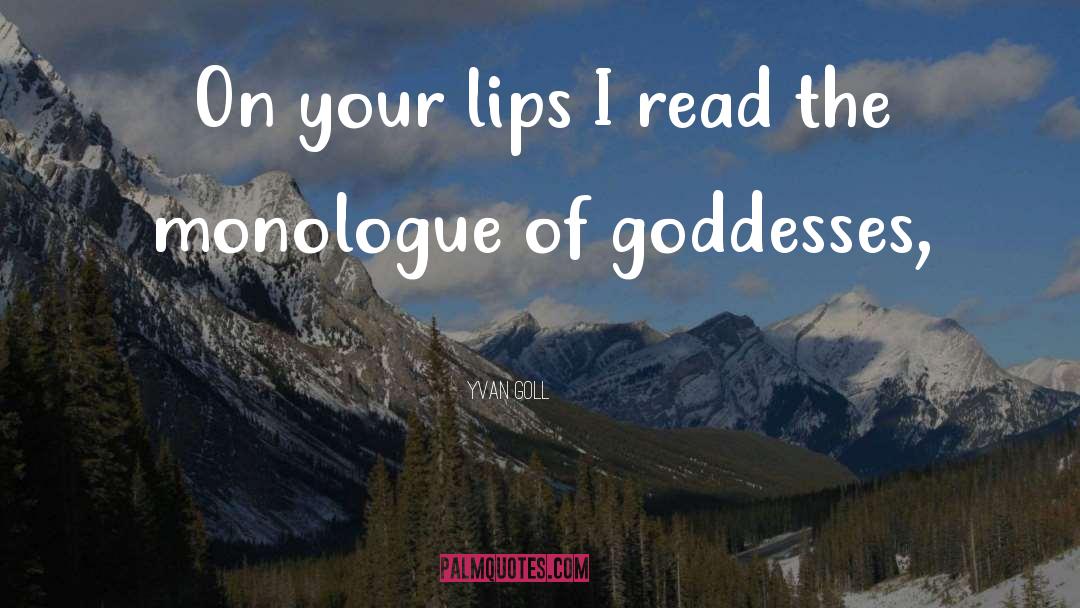 Goddesses quotes by Yvan Goll