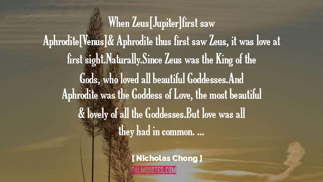 Goddesses quotes by Nicholas Chong