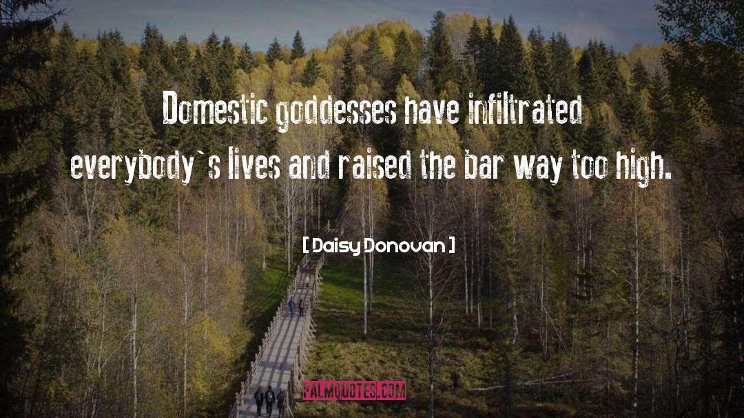Goddesses quotes by Daisy Donovan
