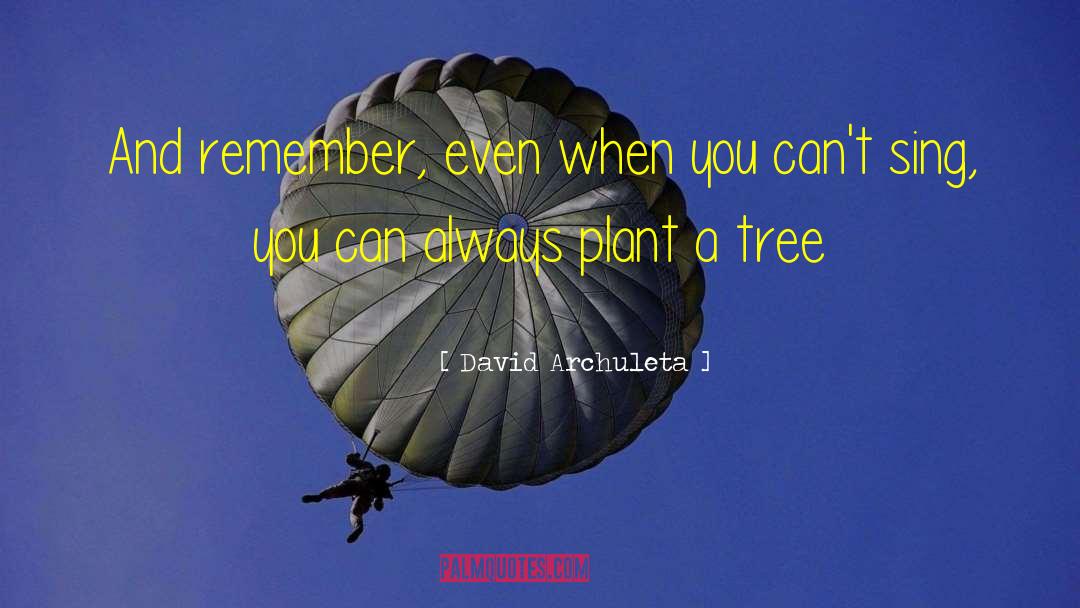 Goderies Tree quotes by David Archuleta