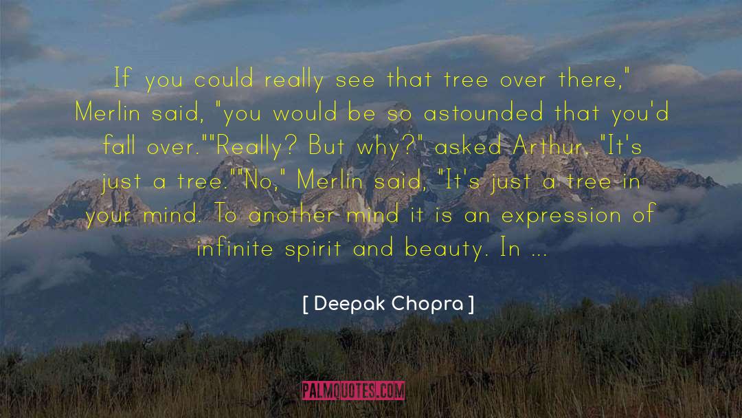 Goderies Tree quotes by Deepak Chopra