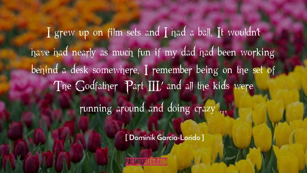 Godfather quotes by Dominik Garcia-Lorido