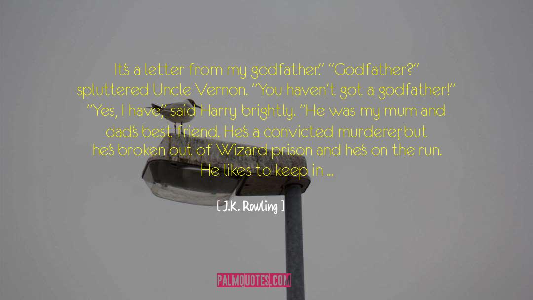 Godfather quotes by J.K. Rowling