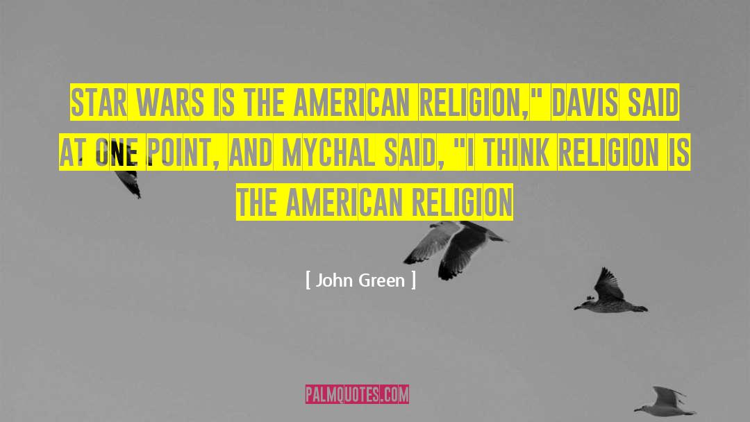Godfather Religion quotes by John Green