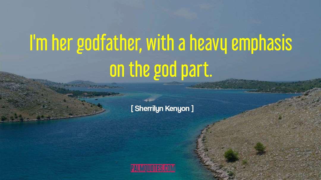 Godfather Religion quotes by Sherrilyn Kenyon