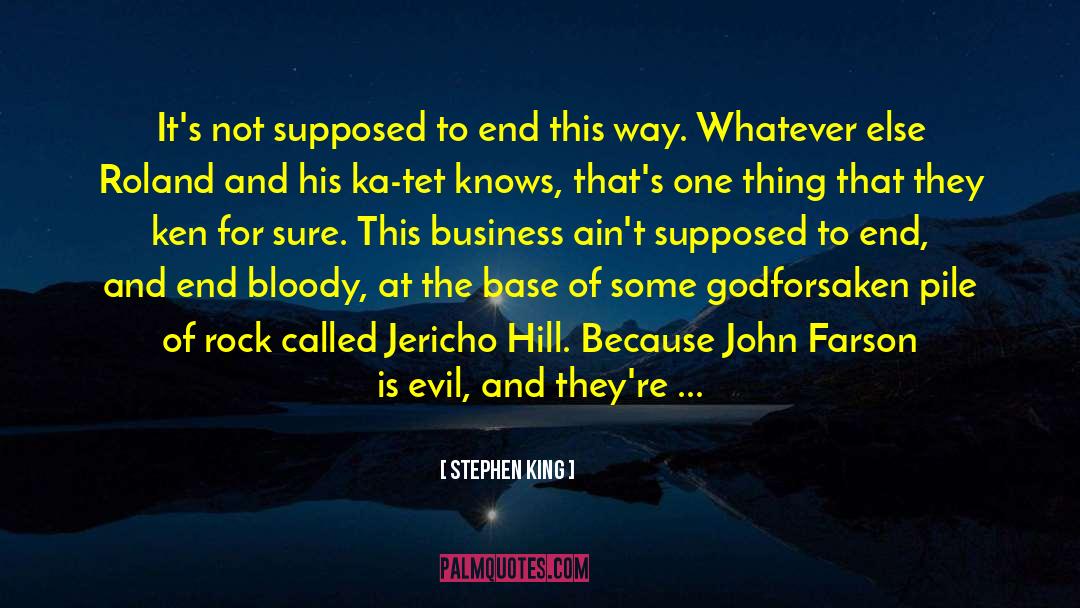 Godforsaken quotes by Stephen King