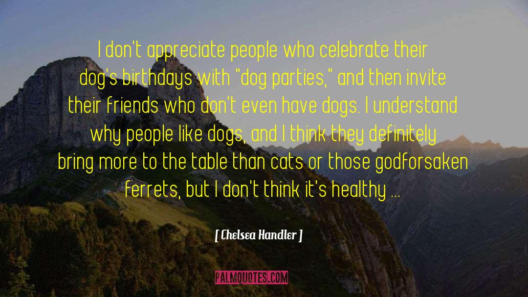 Godforsaken quotes by Chelsea Handler