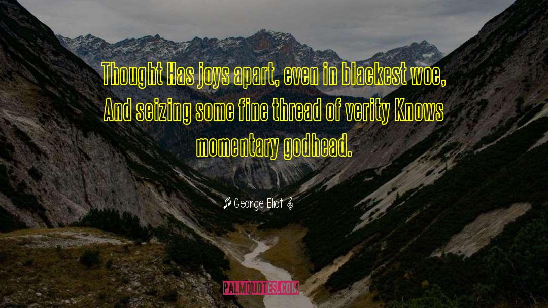 Godhead quotes by George Eliot