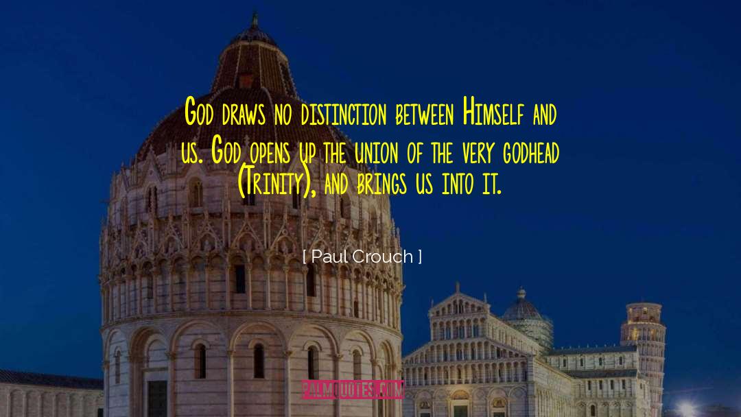 Godhead quotes by Paul Crouch