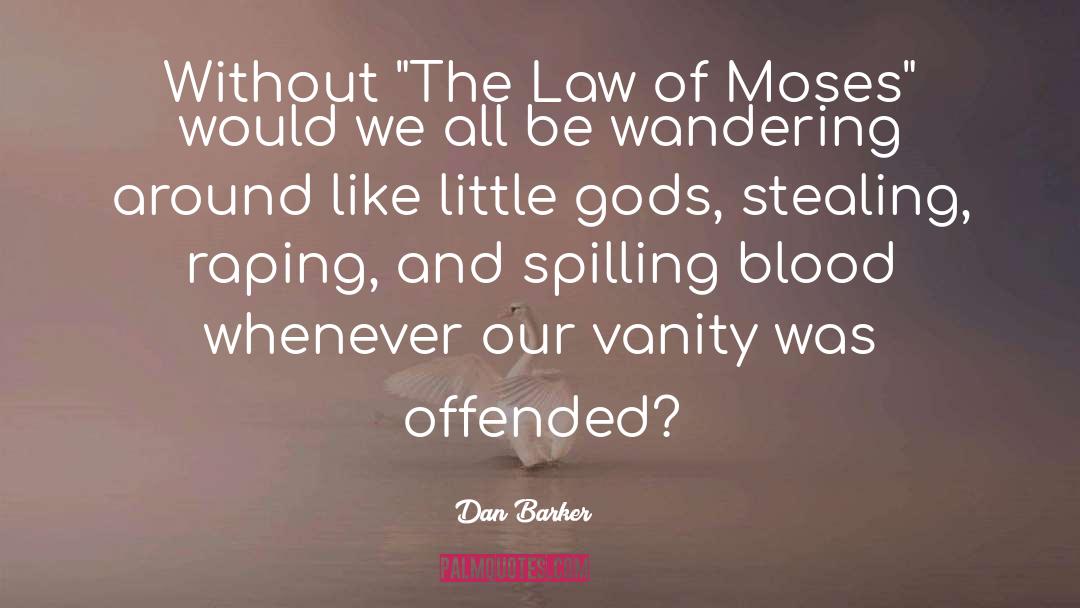 Godless Dan Barker quotes by Dan Barker