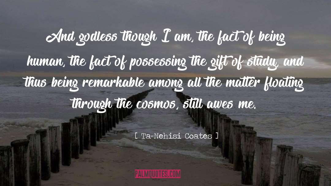 Godless quotes by Ta-Nehisi Coates