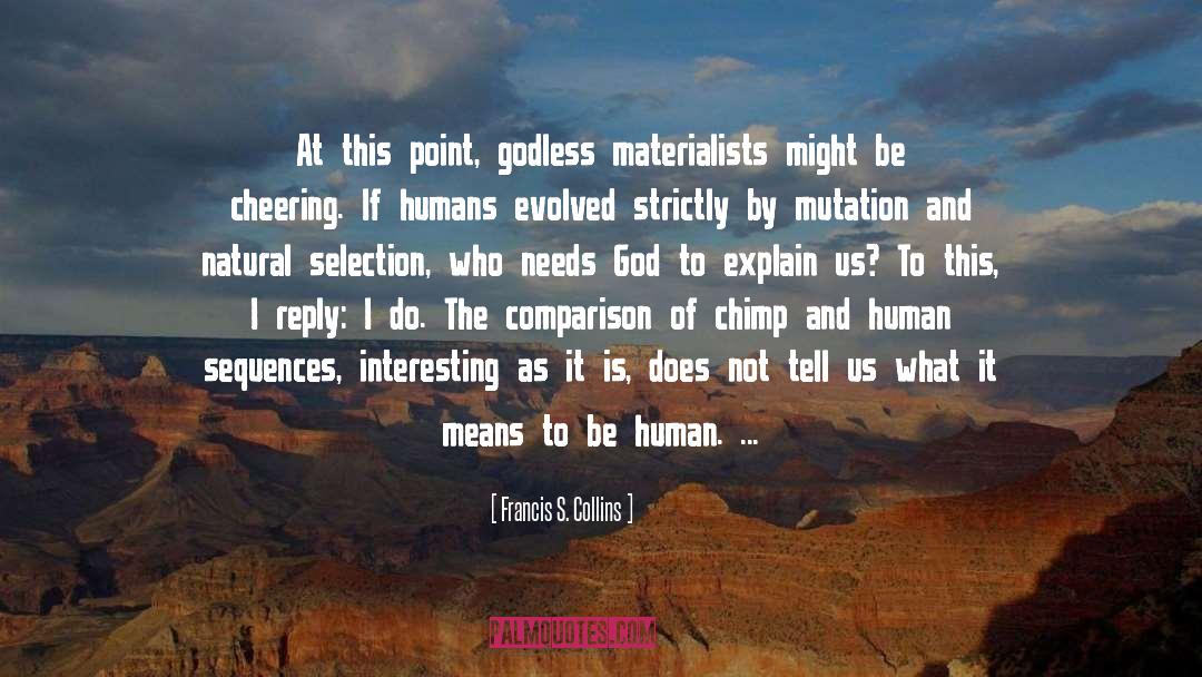 Godless quotes by Francis S. Collins