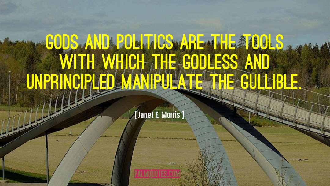 Godless quotes by Janet E. Morris