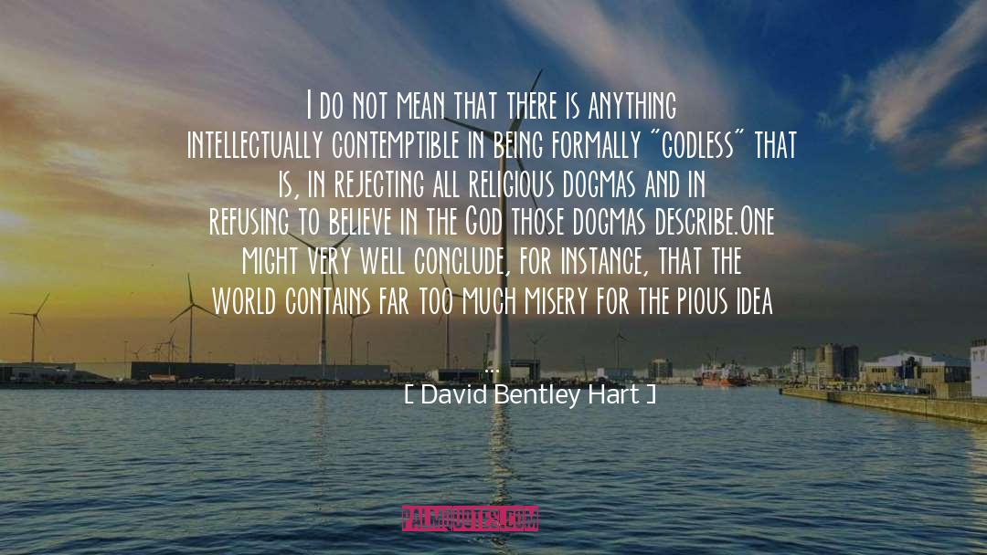 Godless quotes by David Bentley Hart