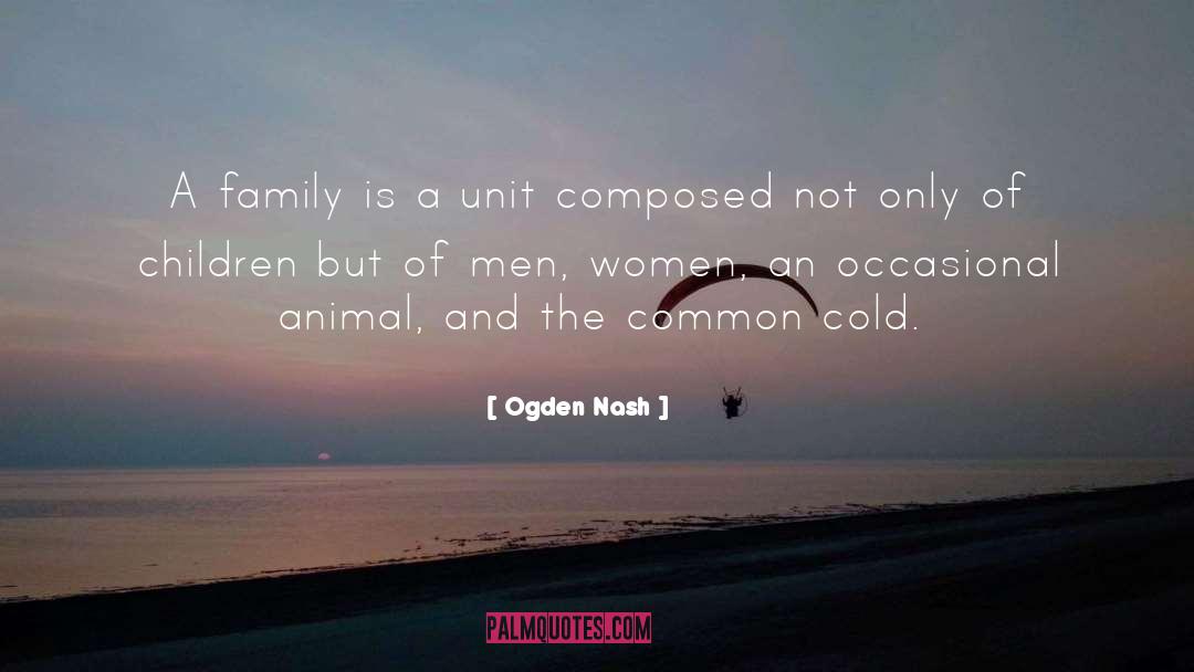Godly Family quotes by Ogden Nash