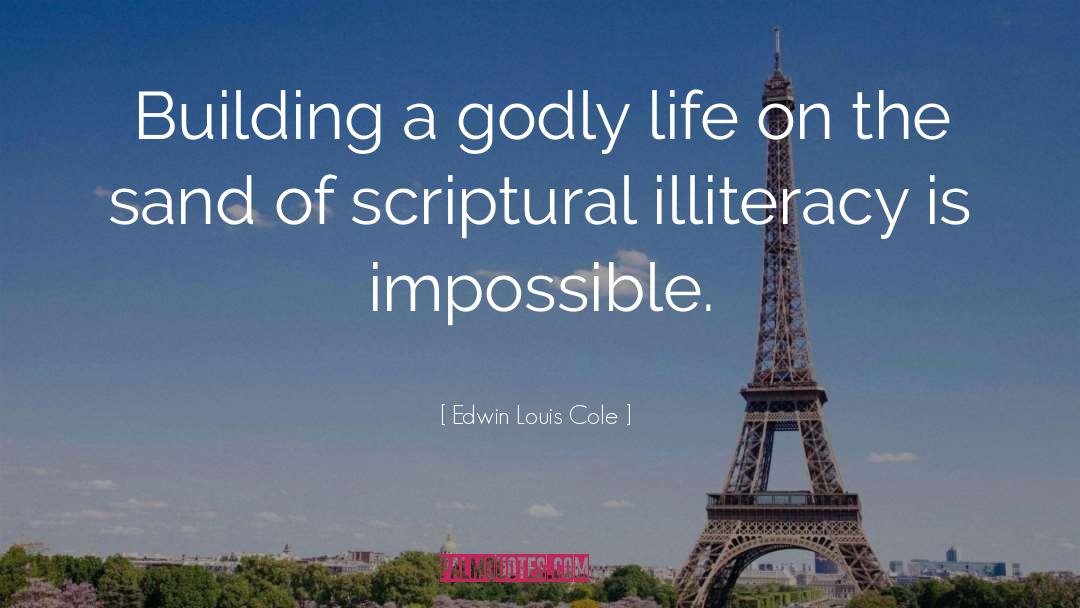 Godly Life quotes by Edwin Louis Cole