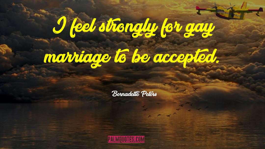 Godly Marriage quotes by Bernadette Peters