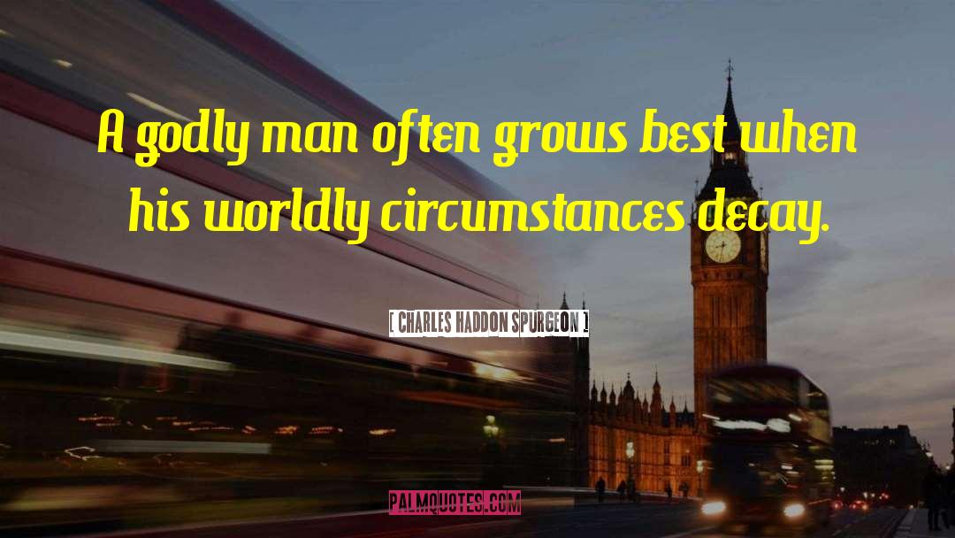Godly Men quotes by Charles Haddon Spurgeon