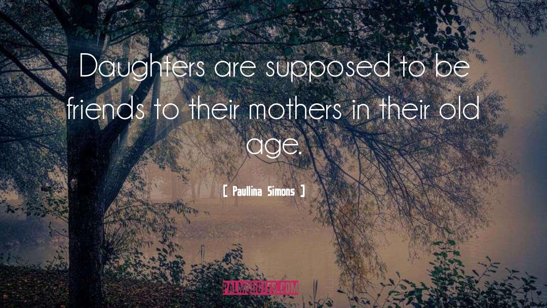 Godly Mothers quotes by Paullina Simons