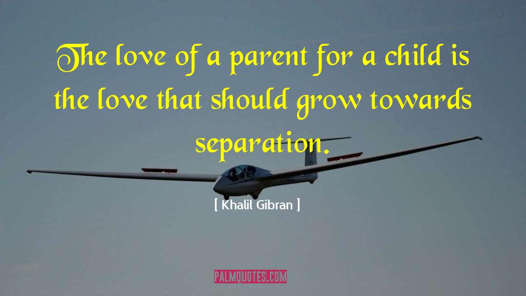 Godly Parenting quotes by Khalil Gibran