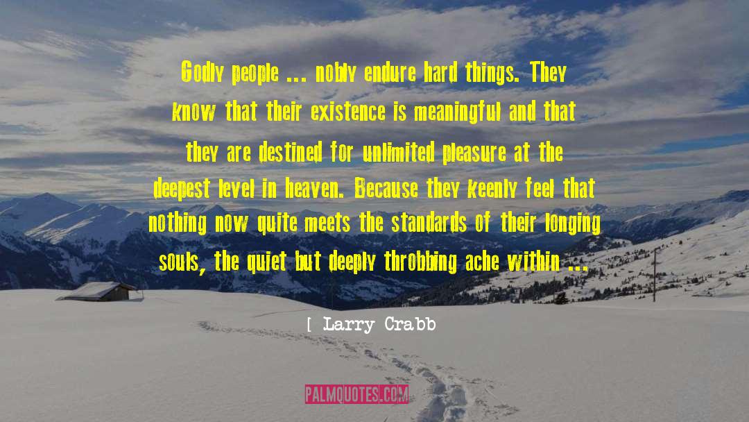 Godly People quotes by Larry Crabb