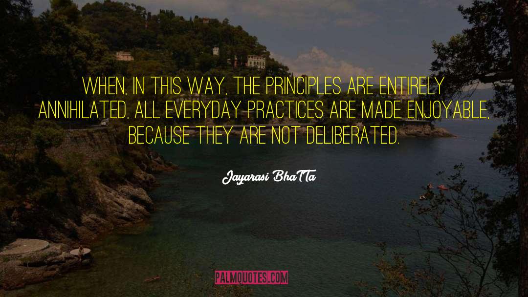 Godly Principles quotes by Jayarasi BhaTTa