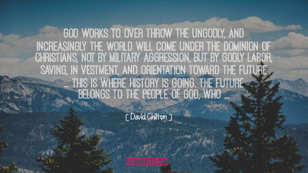 Godly quotes by David Chilton