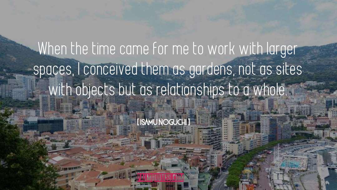 Godly Relationships quotes by Isamu Noguchi