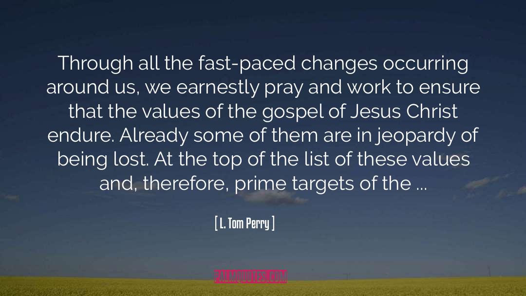 Godly Values quotes by L. Tom Perry