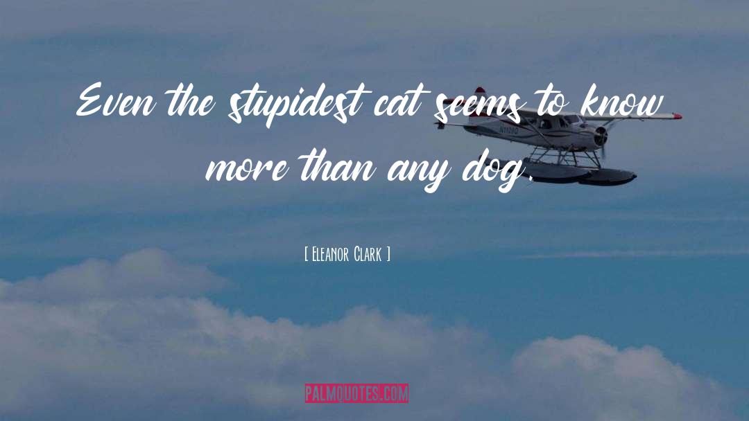 Godown Dog quotes by Eleanor Clark