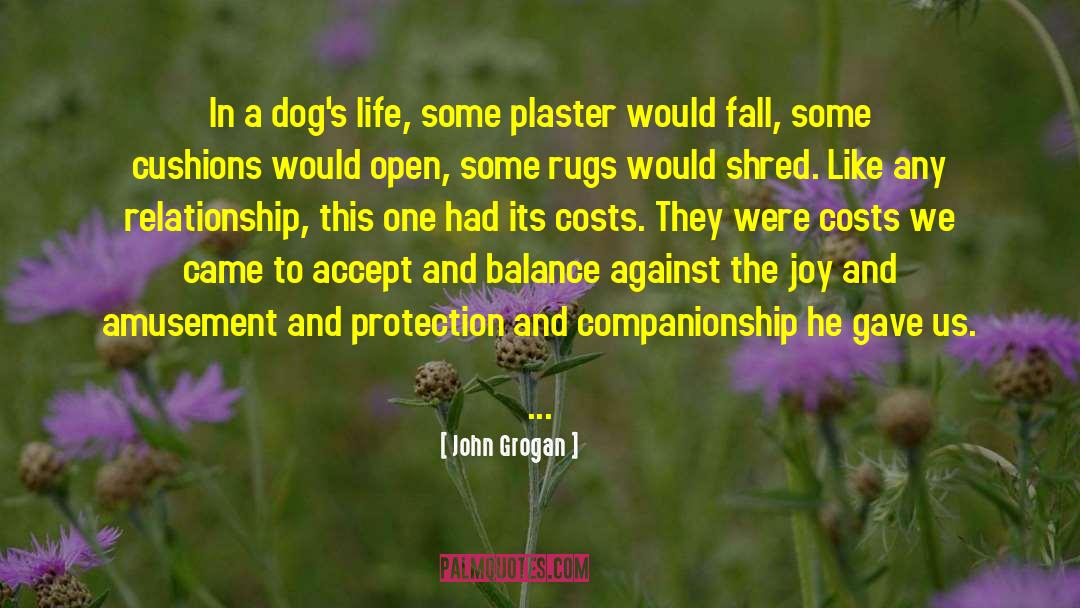 Godown Dog quotes by John Grogan