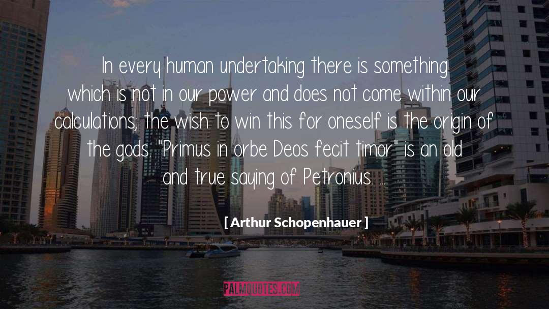Gods Above quotes by Arthur Schopenhauer