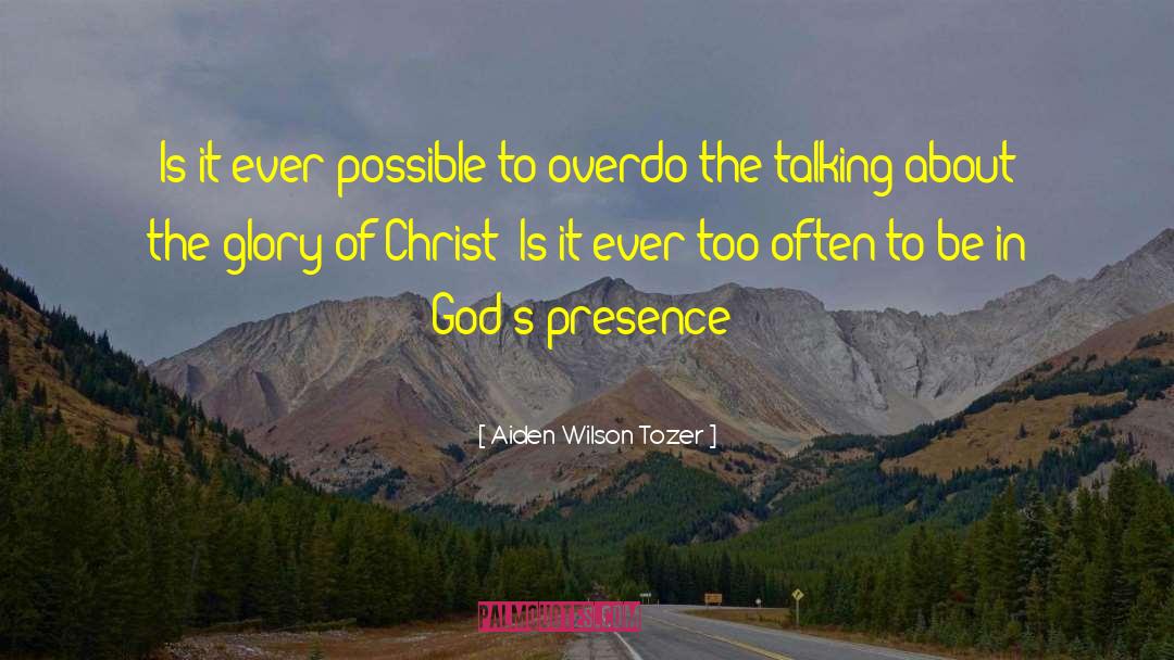 Gods Above quotes by Aiden Wilson Tozer
