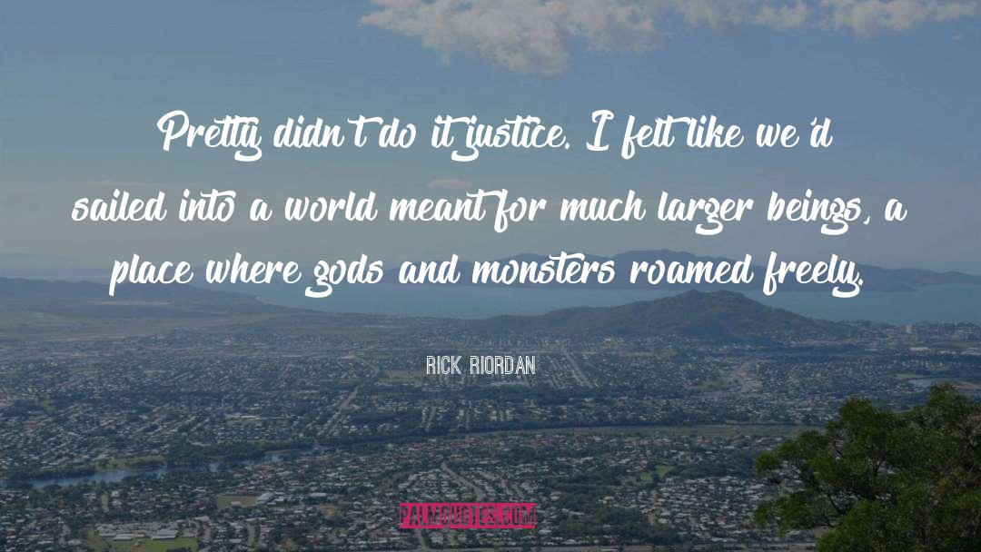 Gods And Monsters quotes by Rick Riordan