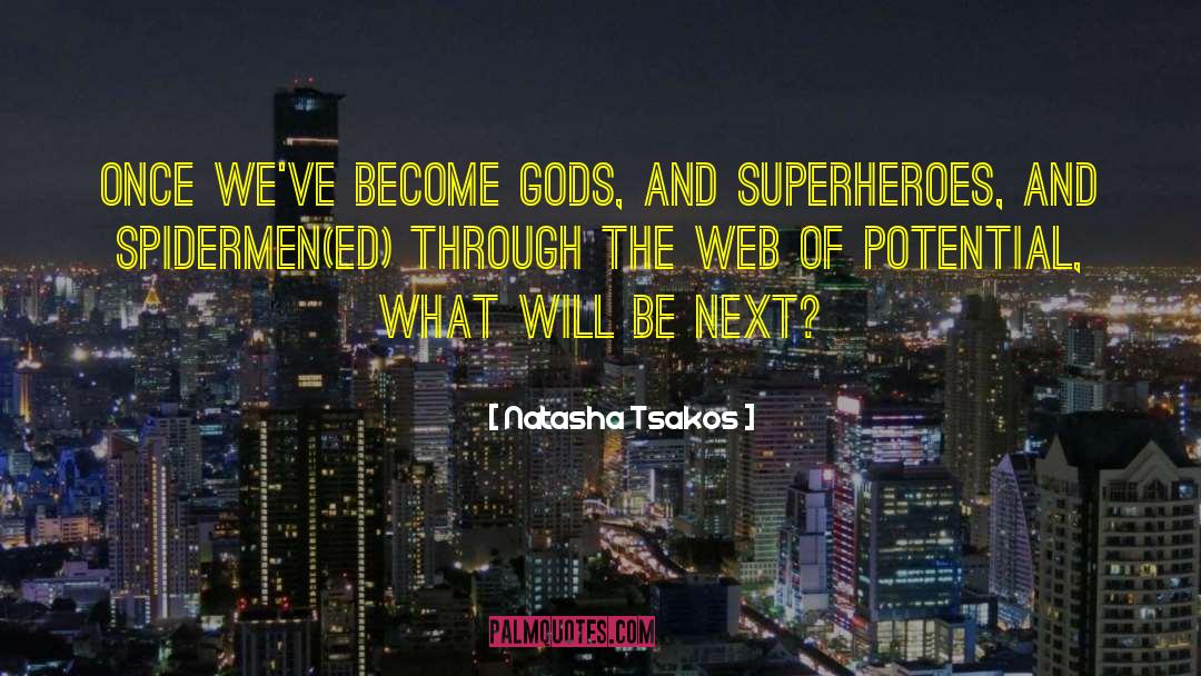 Gods And Mortals quotes by Natasha Tsakos