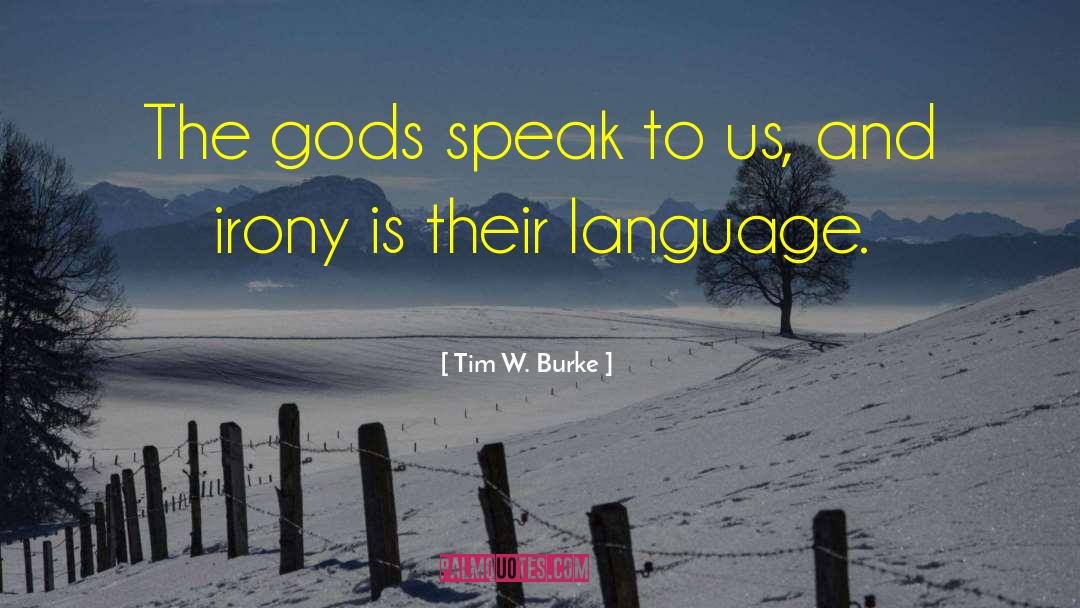 Gods And Warriors quotes by Tim W. Burke